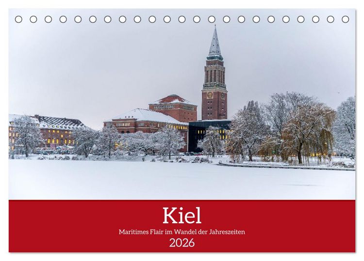 Produktbild: Kiel &ndash; Maritimes Flair im Wandel der Jahreszeiten (Tischkalender 2026 DIN A5 quer), CALVENDO Monatskalender