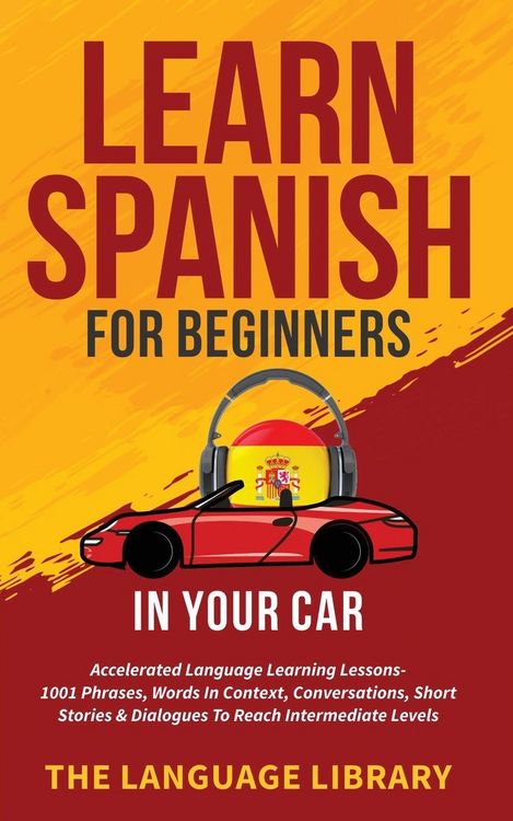 Produktbild: Learn Spanish For Beginners In Your Car