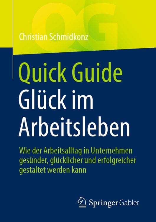 Produktbild: Quick Guide Glück im Arbeitsleben