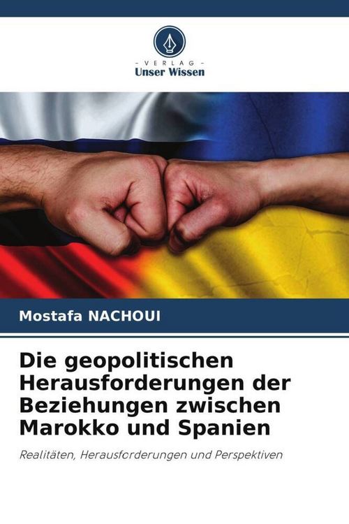 Produktbild: Die geopolitischen Herausforderungen der Beziehungen zwischen Marokko und Spanien