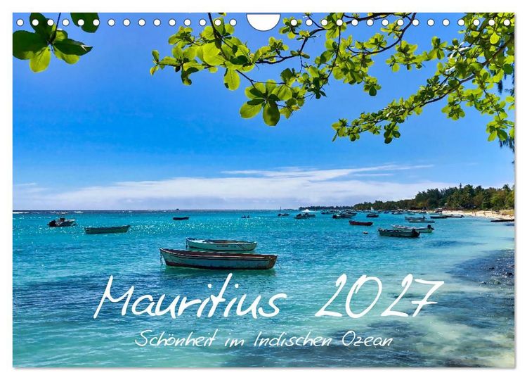 Produktbild: Mauritius - Sch&ouml;nheit im Indischen Ozean (Wandkalender 2027 DIN A4 quer), CALVENDO Monatskalender