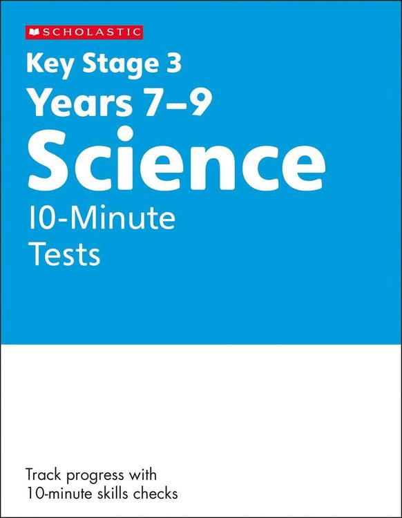 Produktbild: KS3 Science 10-Minute Tests Years 7-9 with answers.