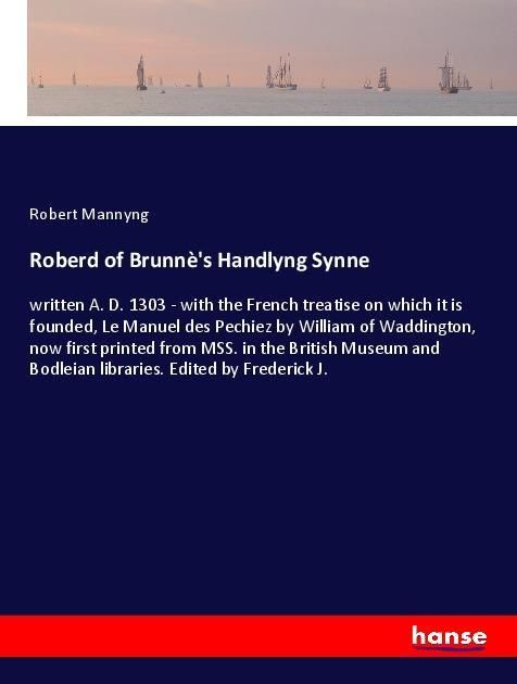 Produktbild: Roberd of Brunn&egrave;'s Handlyng Synne