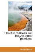 Produktbild: A Treatise on Diseases of the Skin and Its Appendages