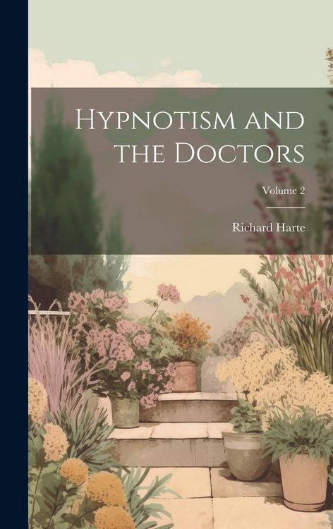 Produktbild: Hypnotism and the Doctors; Volume 2