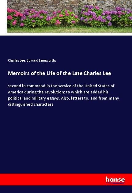Produktbild: Memoirs of the Life of the Late Charles Lee