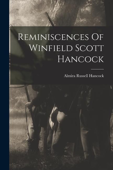 Produktbild: Reminiscences Of Winfield Scott Hancock