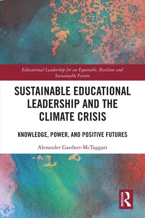 Produktbild: Sustainable Educational Leadership and the Climate Crisis