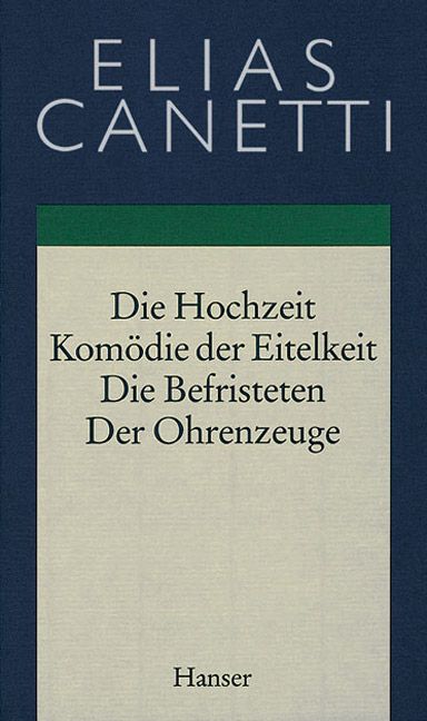 Produktbild: Gesammelte Werke Band 2: Hochzeit - Kom&ouml;die der Eitelkeit - Die Befristeten - Der Ohrenzeuge