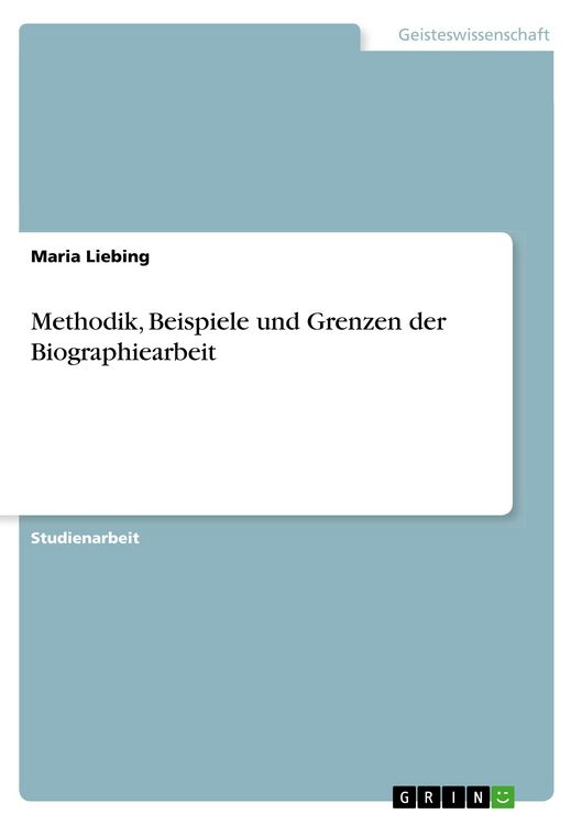 Produktbild: Methodik, Beispiele und Grenzen der Biographiearbeit