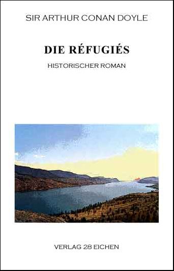 Produktbild: Arthur Conan Doyle: Ausgew&auml;hlte Werke / Die R&eacute;fugi&eacute;s