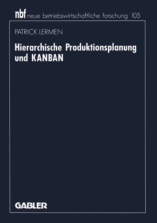 Produktbild: Hierarchische Produktionsplanung und KANBAN