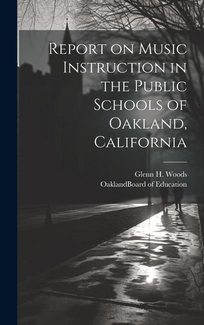 Produktbild: Report on Music Instruction in the Public Schools of Oakland, California