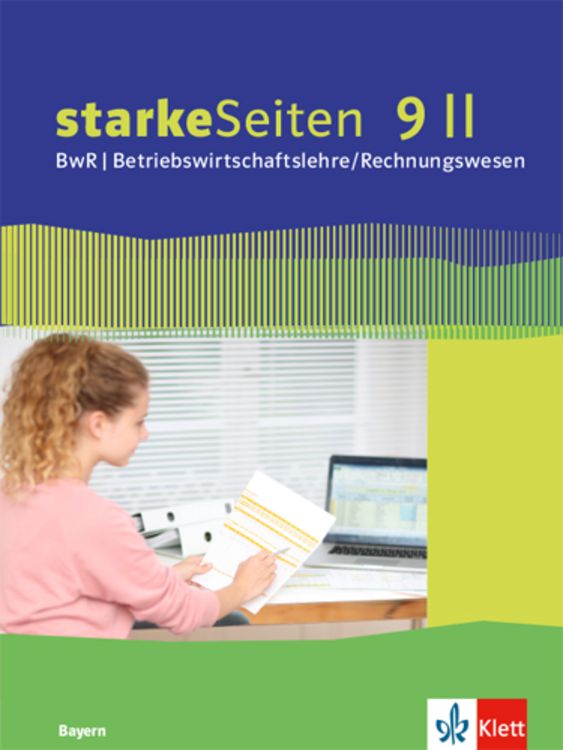 Produktbild: starkeSeiten BwR - Betriebswirtschaftslehre/Rechnungswesen 9 II. Ausgabe Bayern Realschule