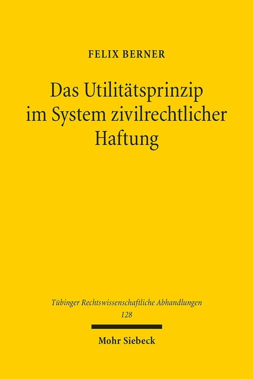 Produktbild: Das Utilit&auml;tsprinzip im System zivilrechtlicher Haftung