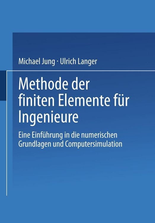 Produktbild: Methode der finiten Elemente f&uuml;r Ingenieure