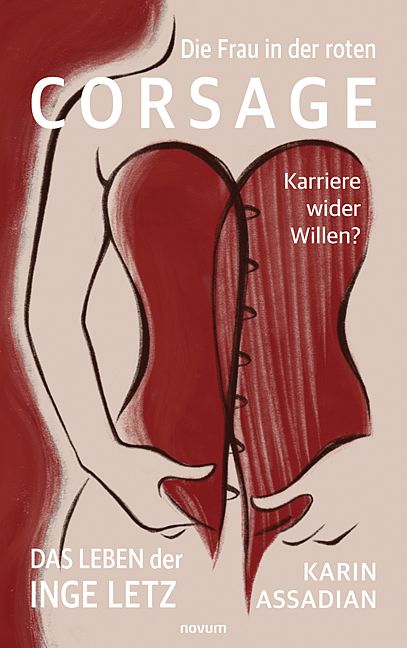 Produktbild: Die Frau in der roten Corsage &ndash; Karriere wider Willen?