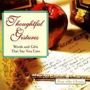 Produktbild: Thoughtful Gestures: Words and Gifts That Say You Care