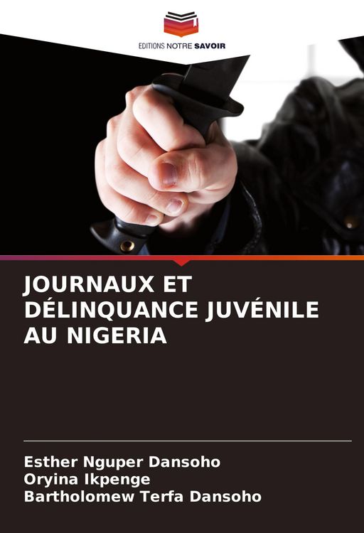 Produktbild: Journaux Et D&eacute;linquance Juv&eacute;nile Au Nigeria