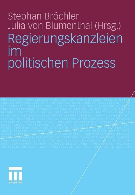 Produktbild: Regierungskanzleien im politischen Prozess