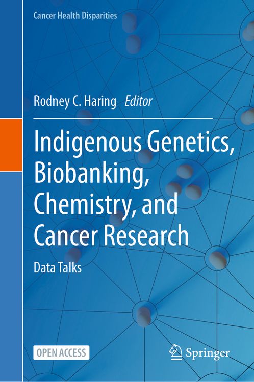 Produktbild: Indigenous Genetics, Biobanking, Chemistry, and Cancer Research