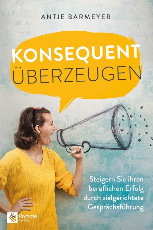 Produktbild: Konsequent &uuml;berzeugen!