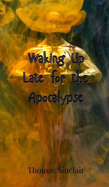 Produktbild: Waking Up Late for the Apocalypse
