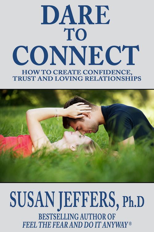 Produktbild: Dare to Connect: How to Create Confidence, Trust and Loving Relationships