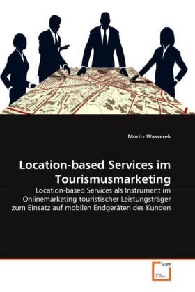 Produktbild: Wasserek, M: Location-based Services im Tourismusmarketing