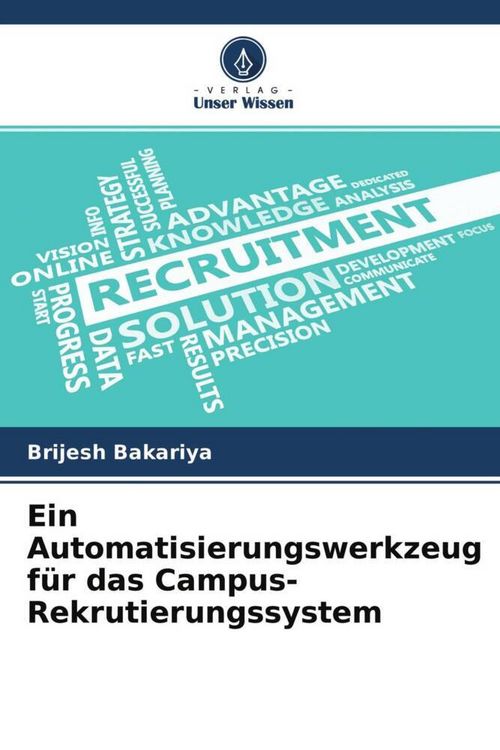 Produktbild: Ein Automatisierungswerkzeug f&uuml;r das Campus-Rekrutierungssystem
