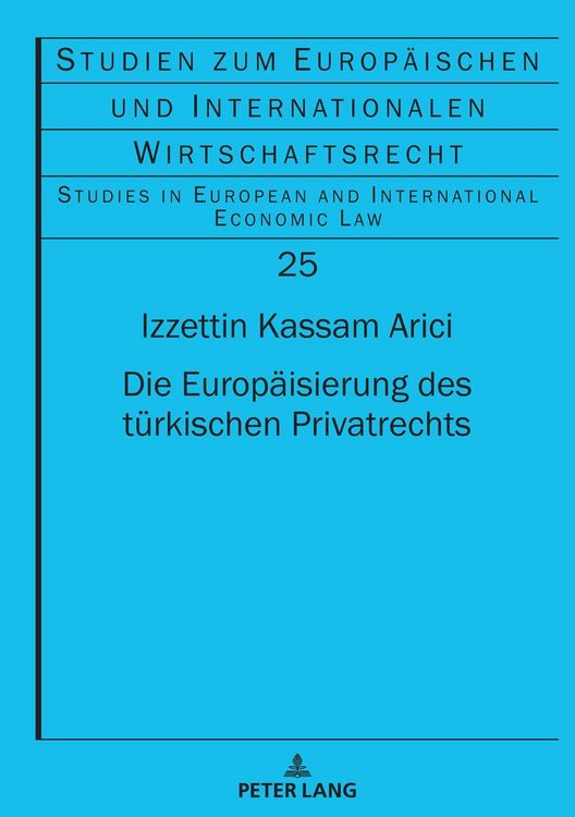 Produktbild: Die Europ&auml;isierung des t&uuml;rkischen Privatrechts