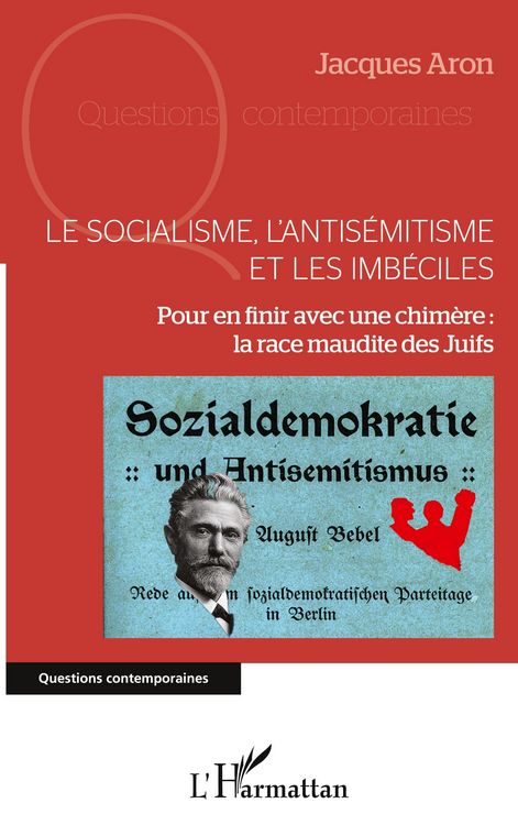 Produktbild: Le socialisme, l'antis&eacute;mitisme et les imb&eacute;ciles
