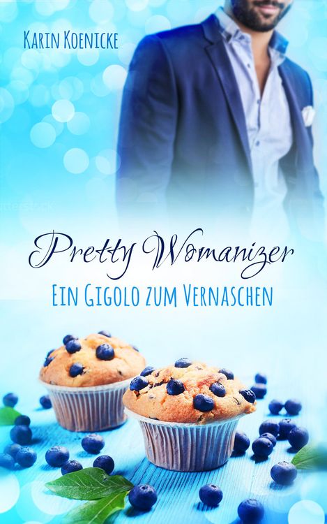 Produktbild: Pretty Womanizer - Ein Gigolo zum Vernaschen