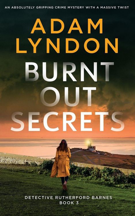 Produktbild: BURNT OUT SECRETS an absolutely gripping crime mystery with a massive twist