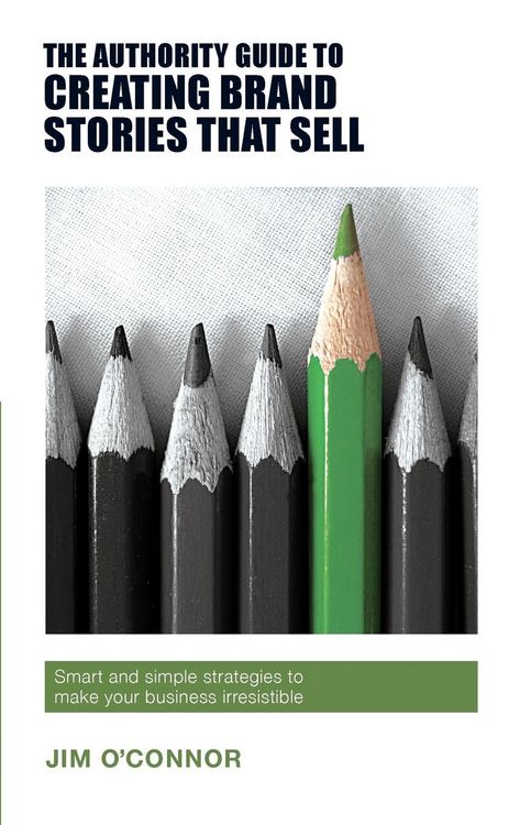 Produktbild: The Authority Guide to Creating Brand Stories that Sell