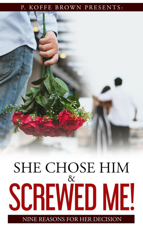 Produktbild: She Chose Him and Screwed Me! (Why He Married Her and Played Me, #3)