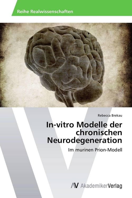 Produktbild: In-vitro Modelle der chronischen Neurodegeneration