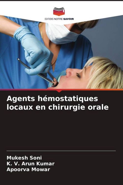Produktbild: Agents h&eacute;mostatiques locaux en chirurgie orale