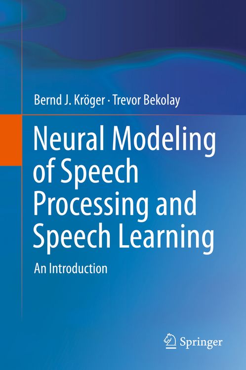 Produktbild: Neural Modeling of Speech Processing and Speech Learning