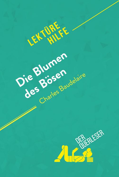 Produktbild: Die Blumen des B&ouml;sen von Charles Baudelaire (Lekt&uuml;rehilfe)