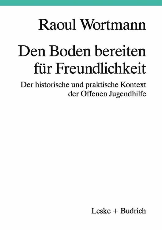 Produktbild: Den Boden bereiten f&uuml;r Freundlichkeit