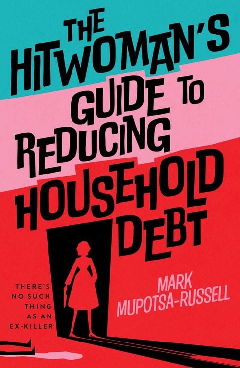 Produktbild: The Hitwoman's Guide to Reducing Household Debt