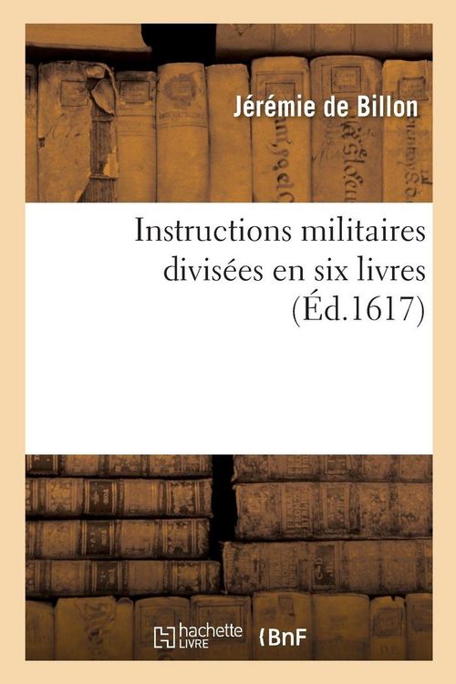 Produktbild: Instructions militaires divis&eacute;es en six livres