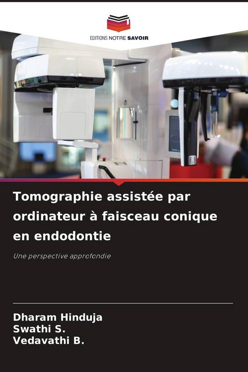 Produktbild: Tomographie assist&eacute;e par ordinateur &agrave; faisceau conique en endodontie
