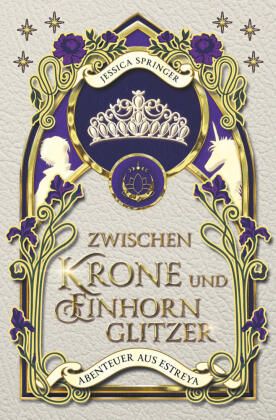 Produktbild: Zwischen Krone und Einhornglitzer