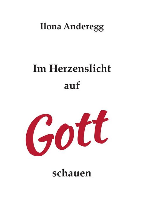 Produktbild: Im Herzenslicht auf Gott schauen