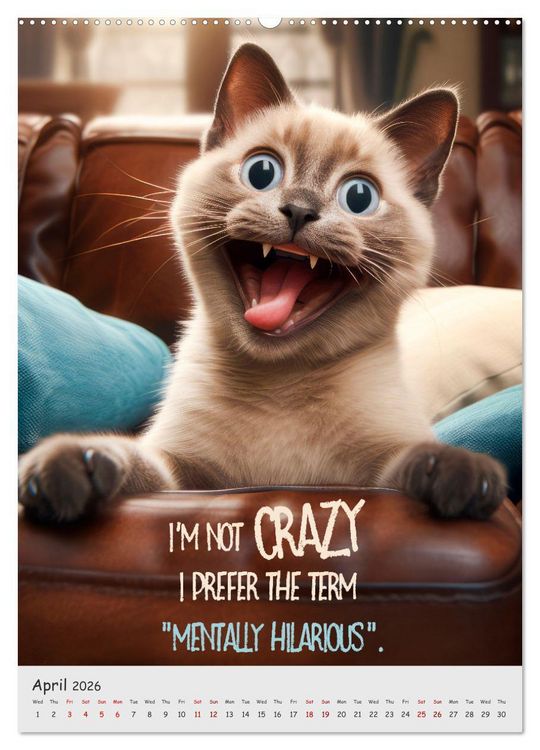 Produktbild: LUNATIC CATS Enjoy hilarious and wacky sayings (Wall Calendar 2026 DIN A2 portrait), CALVENDO 12 Month Wall Calendar