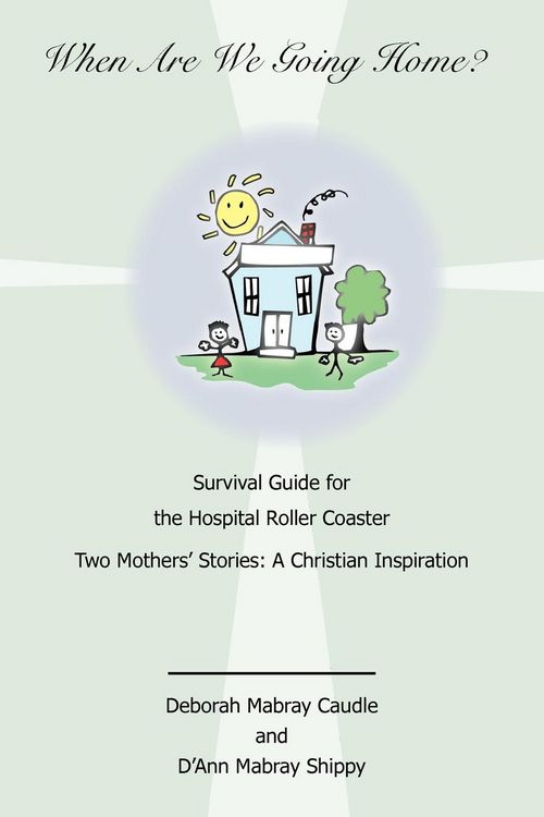 Produktbild: When Are We Going Home? Survival Guide for the Hospital Roller Coaster