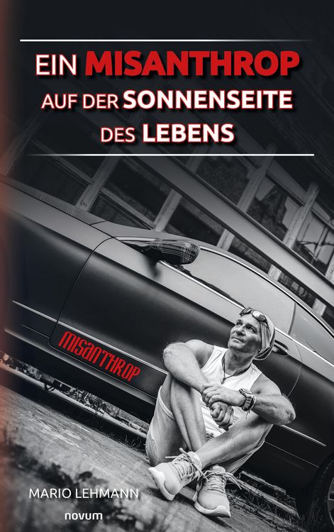 Produktbild: Ein Misanthrop auf der Sonnenseite des Lebens