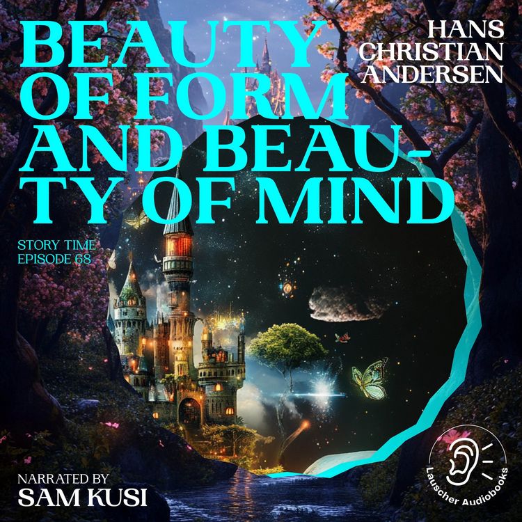 Produktbild: Beauty of Form and Beauty of Mind (Story Time, Episode 68)